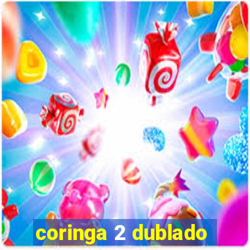 coringa 2 dublado